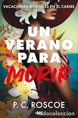 Libros: Un verano para morir - P. C. Roscoe