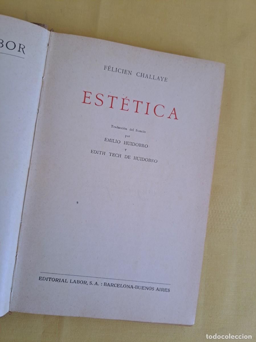 Libros: FELICIEN CHALLAYE - ESTETICA - EDITORIAL LABOR 1935 - Foto 2