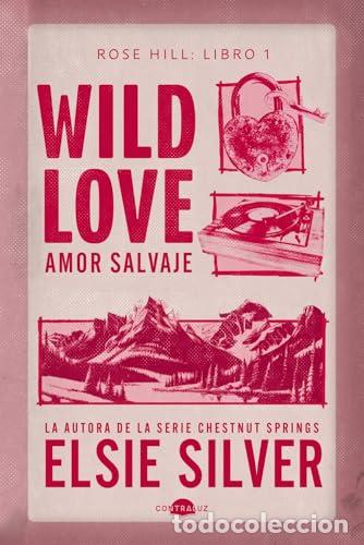 Libros: Wild Love: Amor salvaje - Silver, Elsie