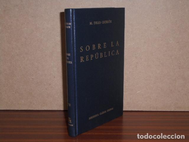 Libros: SOBRE LA REP&Uacute;BLICA - Cicer&oacute;n, Marco Tulio