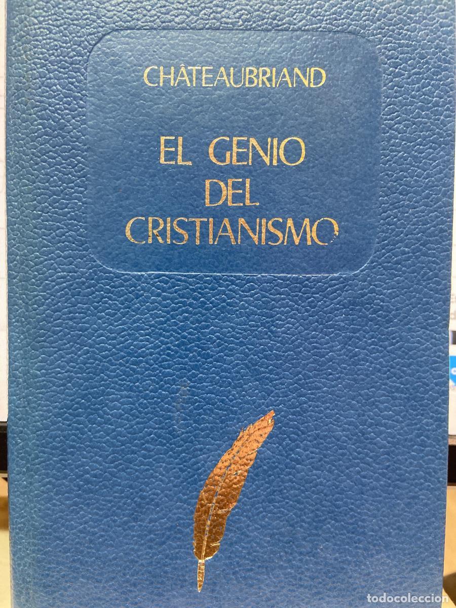 Libros: EL GENIO DEL CRISTIANISMO - Chateaubriand