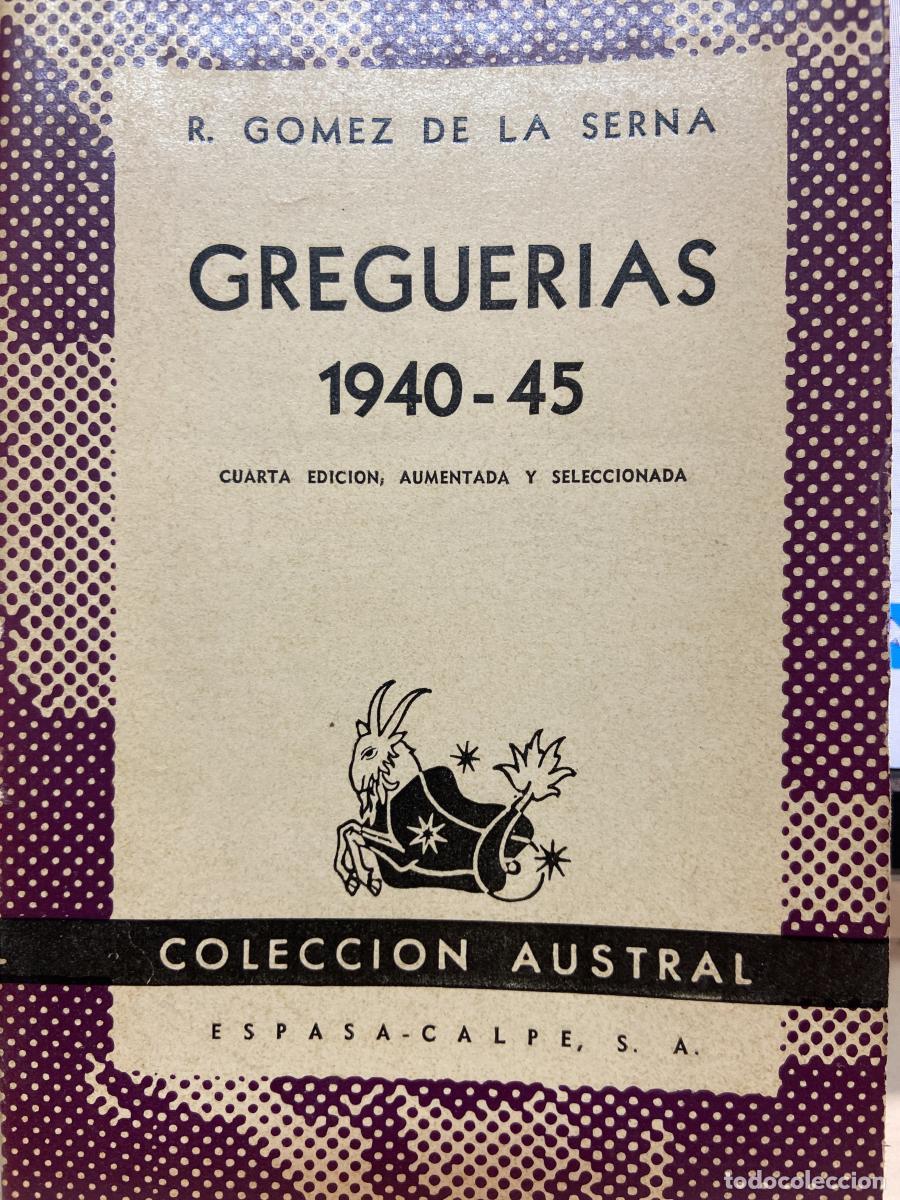 Libros: GREGUER&Iacute;AS 1940-45. - Ram&oacute;n G&oacute;mez de la Serna