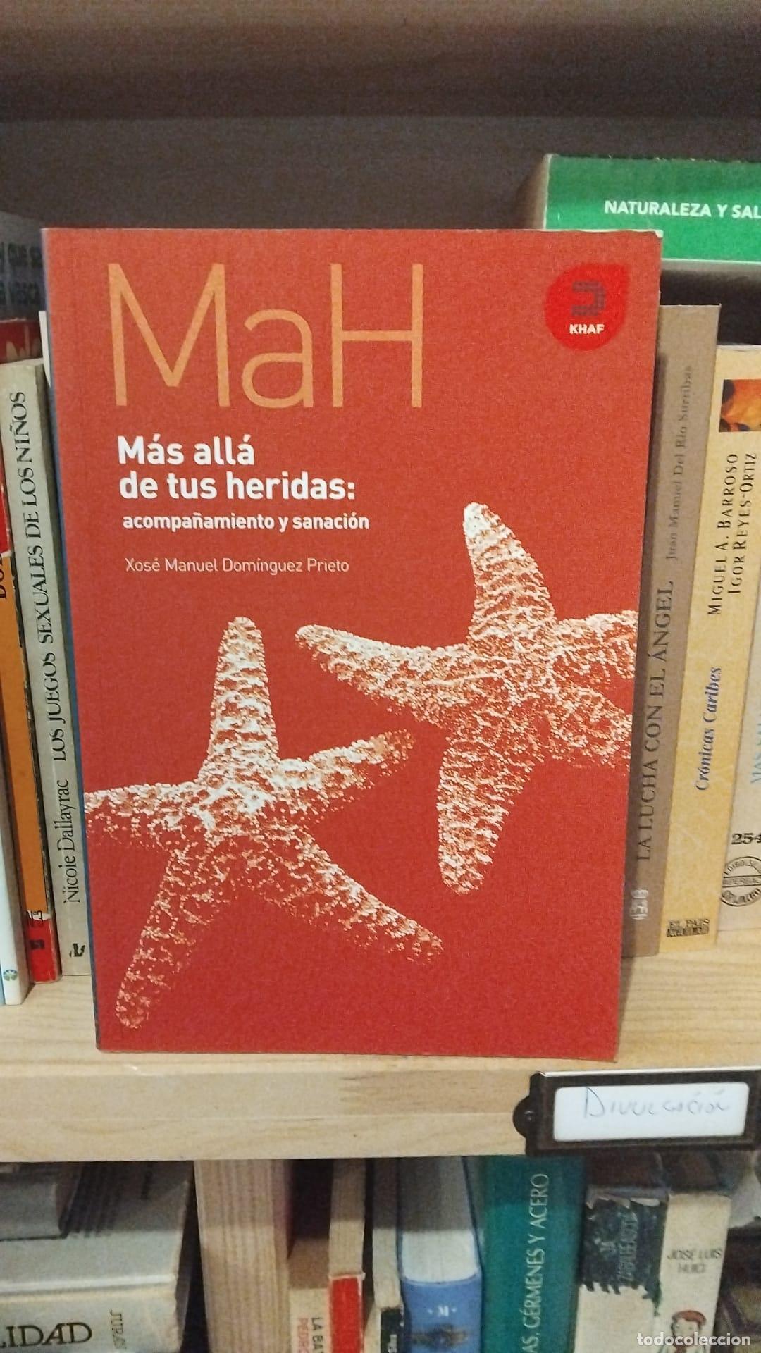 Libros: M&aacute;s all&aacute; de tus heridas - Dom&iacute;nguez Prieto, Xos&eacute; Manuel