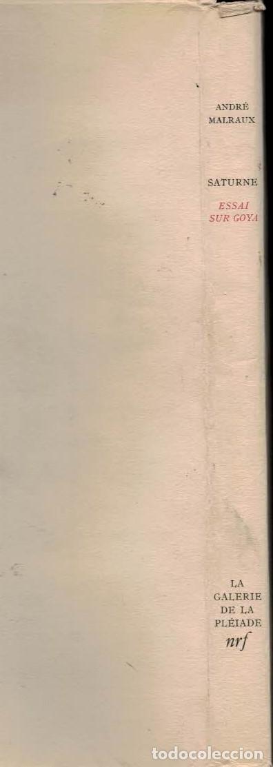Libros: SATURNE. Essai sur Goya. - Malraux. Andr&eacute;, - Foto 2