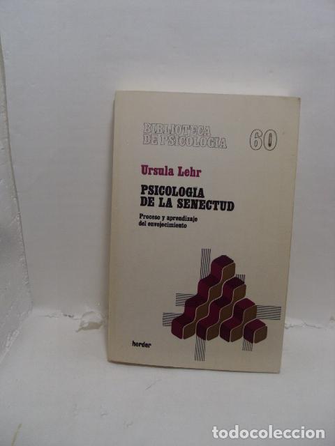 B&uuml;cher: PSICOLOG&Iacute;A DE LA SENECTUD. Proceso y aprendizaje del envejecimiento - Lehr, Ursula
