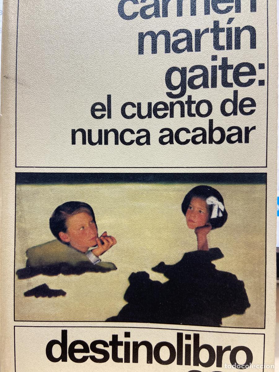 Libros: El cuento de nunca acabar. (apuntes sobre la narraci&oacute;n, el amor y la aventura). - CARMEN MART&Iacute;N GAIT
