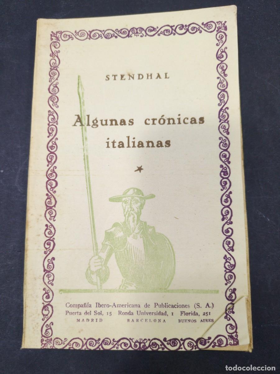 Libros: Algunas cr&oacute;nicas italianas I, Stendhal, Compa&ntilde;&iacute;a Ibero-Americana de Publicaciones