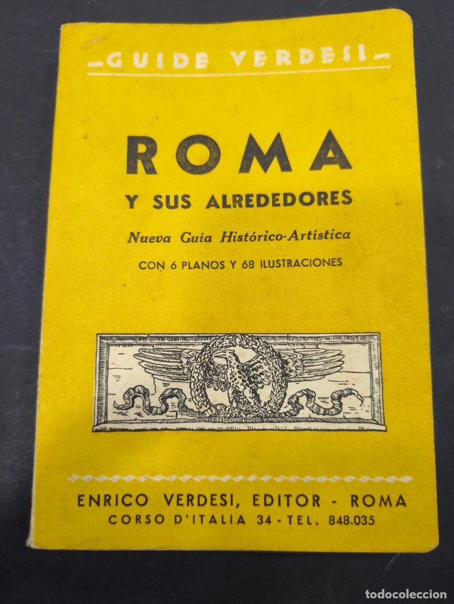 Libros: ROMA Y SUS ALREDEDORES. ENRICO VERDESI EDITOR. FLORENCIA, 1962.