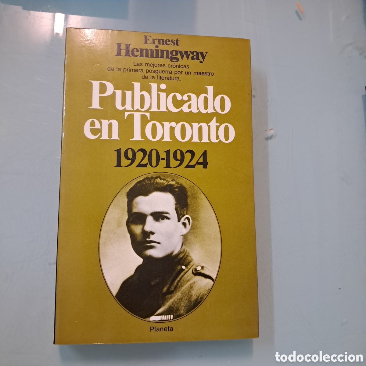 Libros: Ernest Hemingway, Publicado en Toronto,1920-1924