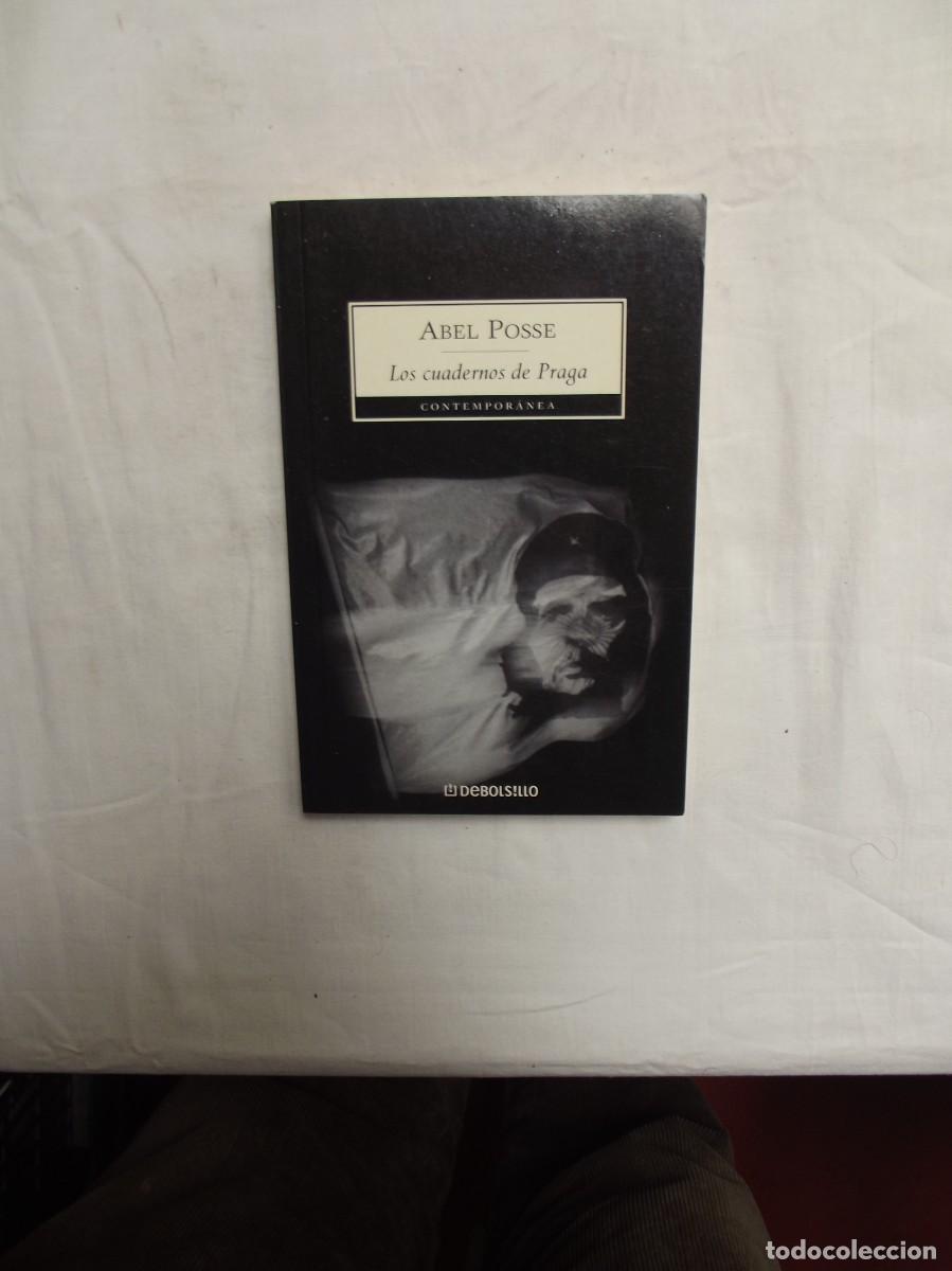 Libros: LOS CUADERNOS DE PRAGA DE ABEL POSSE - Foto 1