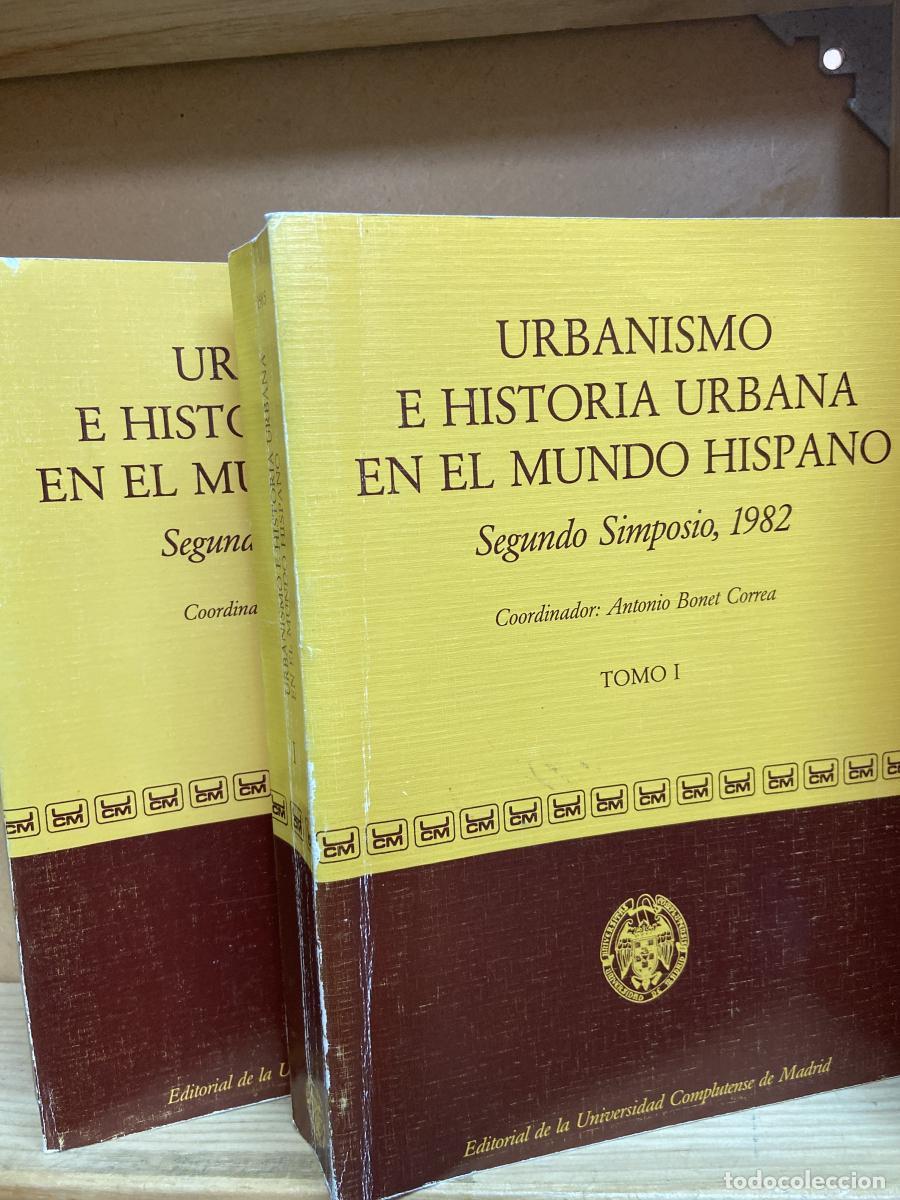 Libros: Urbanismo e historia urbana en el mundo hispano. Seguundo Simposio, 1982. Dos tomos. - Antonio Bonet