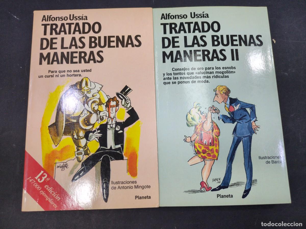 Libros: TRATADO DE LAS BUENAS MANERAS I y II. ALFONSO USSIA. PLANETA
