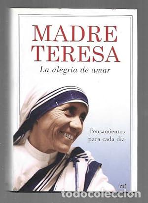 Libros: La alegr&iacute;a de amar - MADRE TERESA DE CALCUTA tdk368