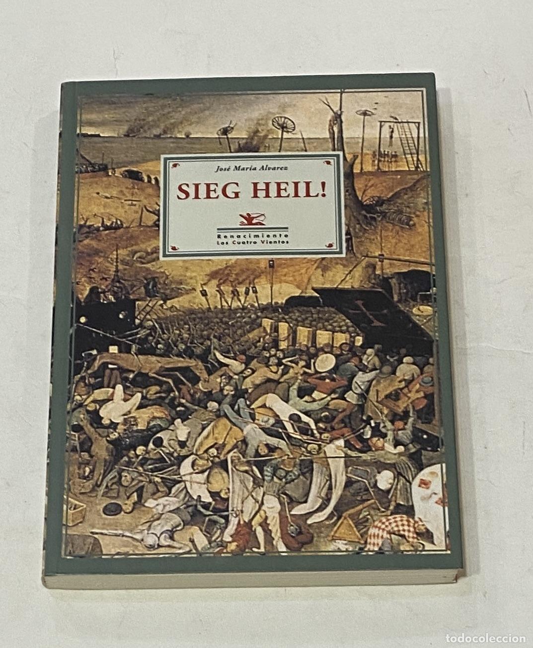 Libros: &Aacute;LVAREZ, Jos&eacute; Mar&iacute;a - Sieg Heil! - Foto 1