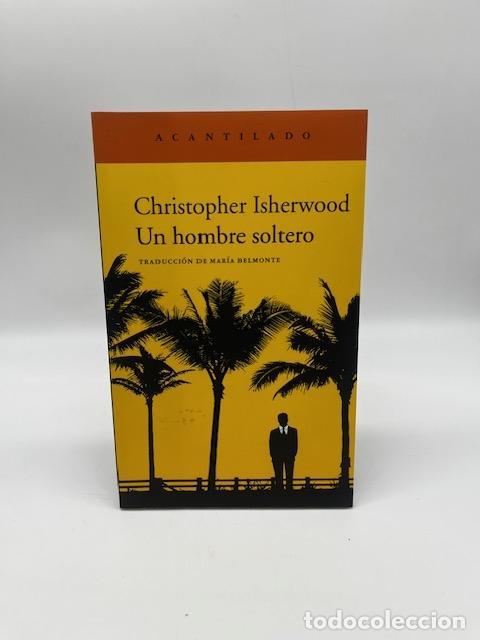 Libros: ISHERWOOD, Christopher. - Un hombre soltero. - Foto 1
