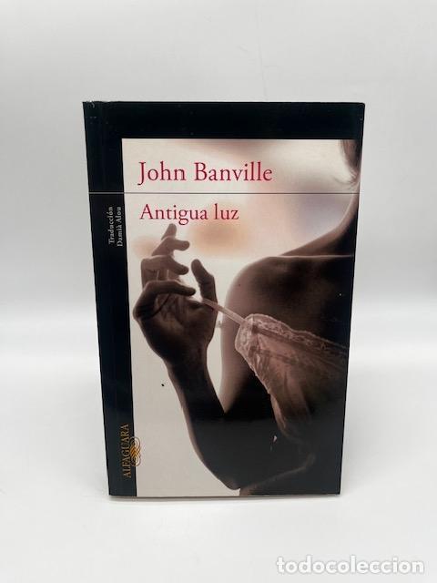 Libros: BANVILLE, John. - Antigua luz. - Foto 1