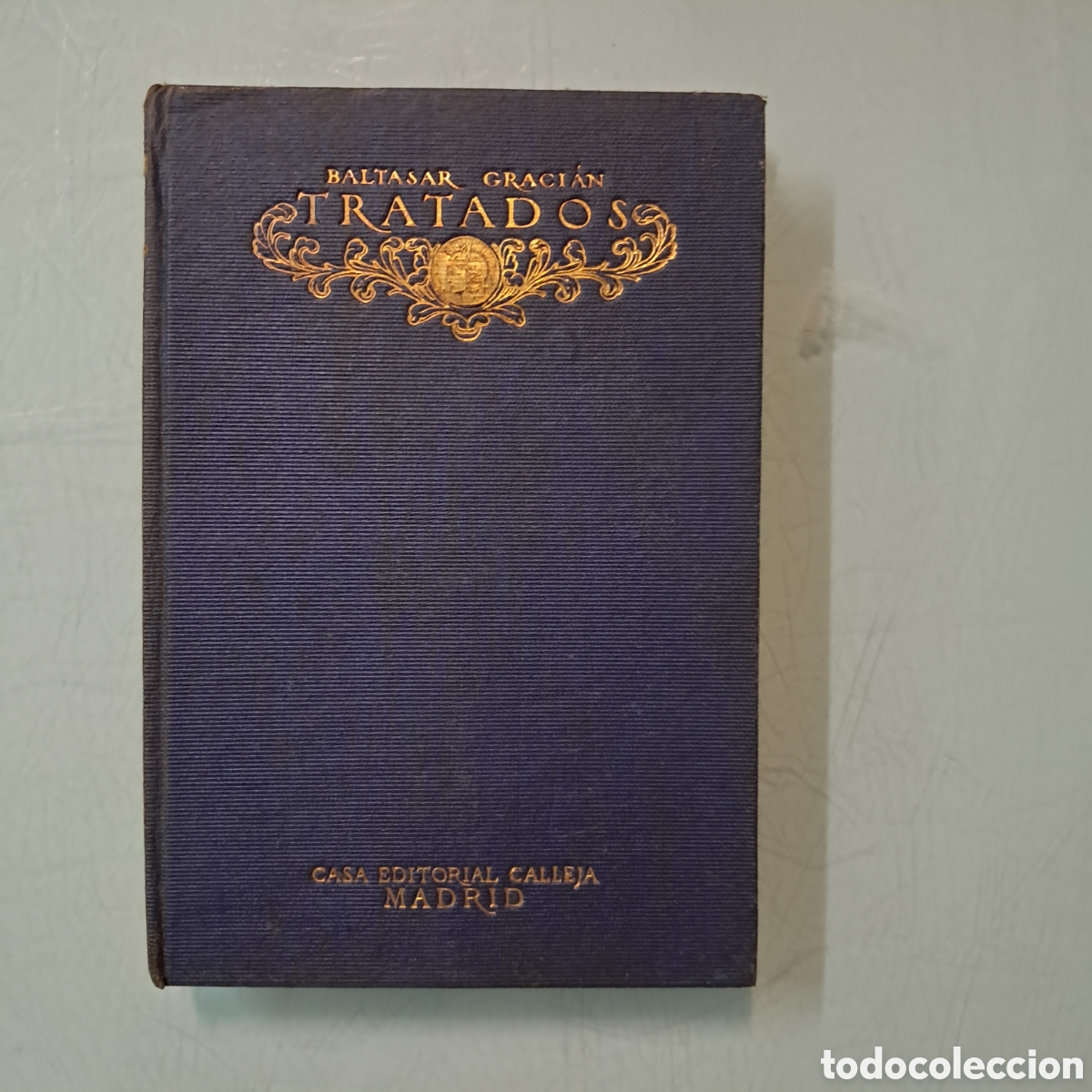 Libros: Baltasar Gracian, Tratados, Alfonso Reyes, Ed. CALLEJA 9