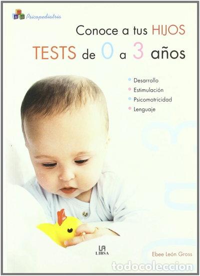 B&uuml;cher: Conoce a tus hijos. Tests de 0 a 3 a&ntilde;os- 9788466210621
