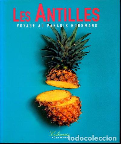 Livres: Les Antilles. Voyage au paradis gourmand- 9783895089039
