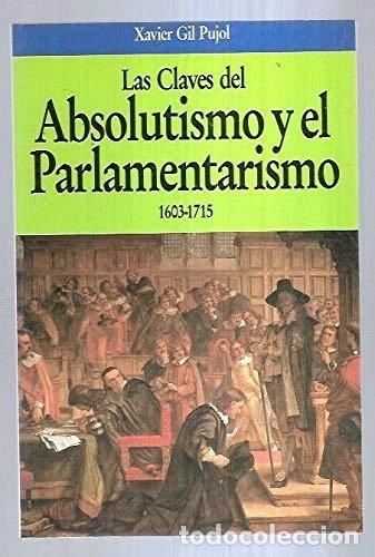 Libros: Las Claves del Absolutismo y el Parlamentarismo- 9788432092176