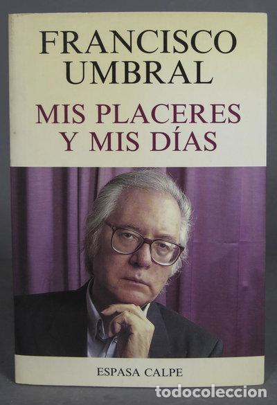 Livres: Mis placeres y mis d&iacute;as- 9788423978038