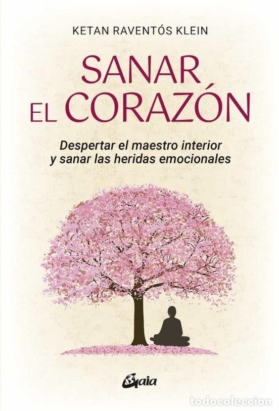 Libros: SANAR EL CORAZON - RAVENTOS KLEIN, KETAN - Foto 1
