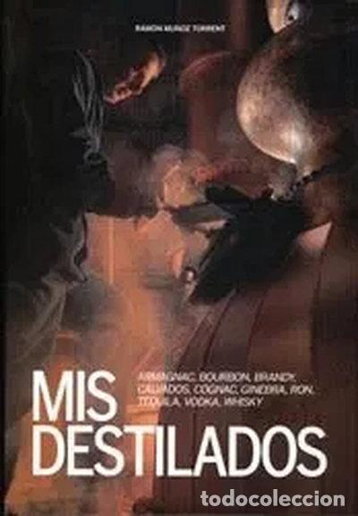 Libros: Mis destilados- 9788493038786