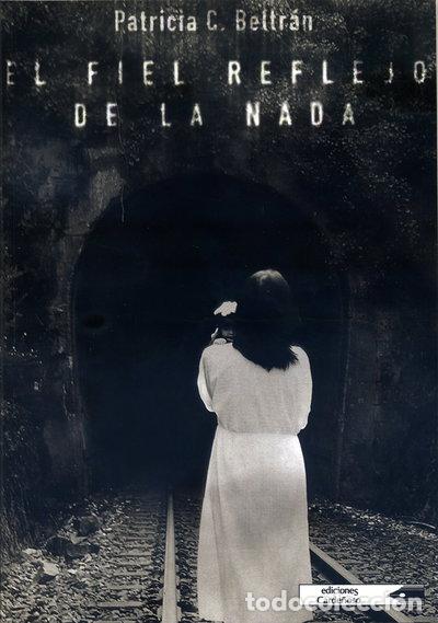 Livres: El fiel reflejo de la nada- 9788481908428