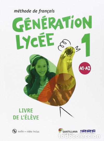 Livros em segunda m&atilde;o: G&eacute;n&eacute;ration Lyc&eacute;e A1/A2 Livre de l'&eacute;l&egrave;ve- 9788490491898
