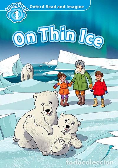 Livros em segunda m&atilde;o: Oxford Read and Imagine 1. On Thin Ice- 9780194709316
