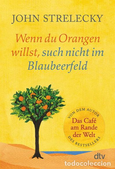 Livros em segunda m&atilde;o: Wenn du Orangen willst, such nicht im Blaubeerfeld- 9783423350464