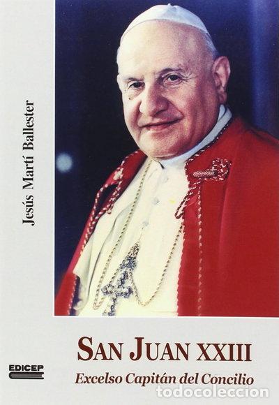 Libri di seconda mano: San Juan XXIII: Excelso Capit&aacute;n del Concilio- 9788499251646