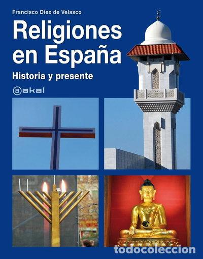 Libri di seconda mano: Religiones en Espa&ntilde;a: historia y presente- 9788446030140