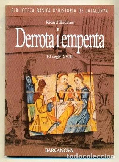 Libri di seconda mano: Derrota i empenta. El segle XVIII- 9788475335582