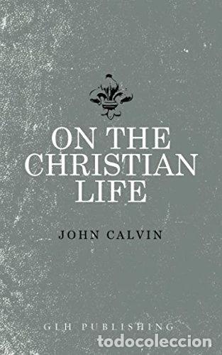 Libros: On the Christian Life- 9781941129548