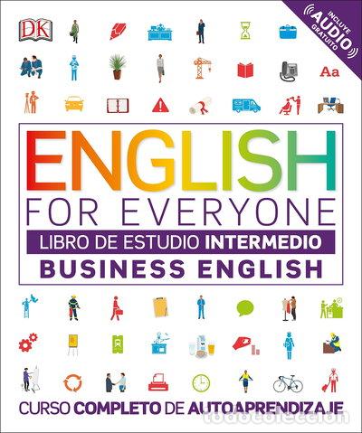 Libros: English for Everyone - Business English. Libro de estudio (nivel Intermedio)- 9780241302378