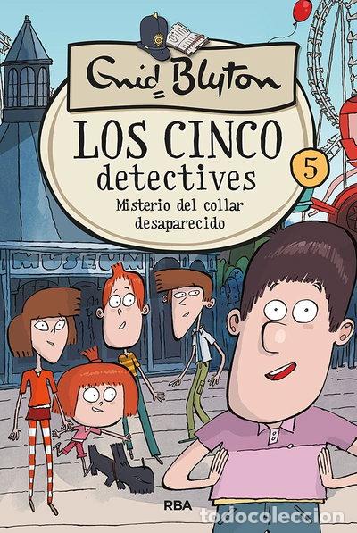 Libros: Los cinco detectives 5. Misterio del collar desaparecido- 9788427217256