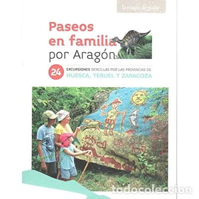 Libros: Paseos en familia por Arag&oacute;n- 9788483218600