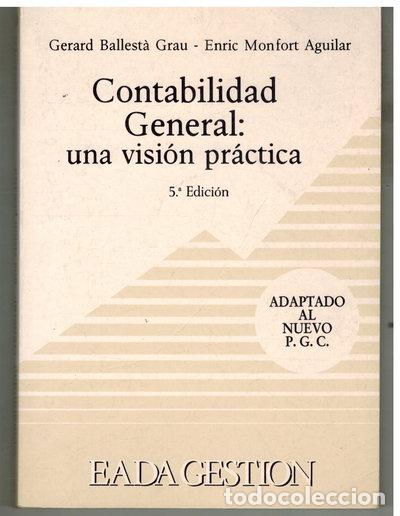 Livres: Contabilidad General: Una Visi&oacute;n Pr&aacute;ctica- 9788486703011