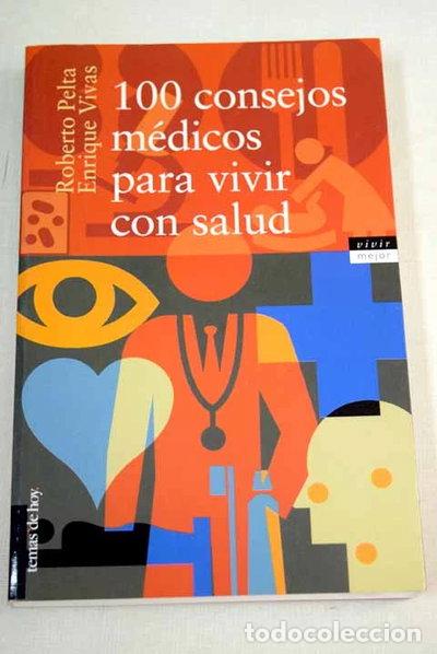 Libri di seconda mano: 100 consejos m&eacute;dicos para vivir con salud- 9788478808953