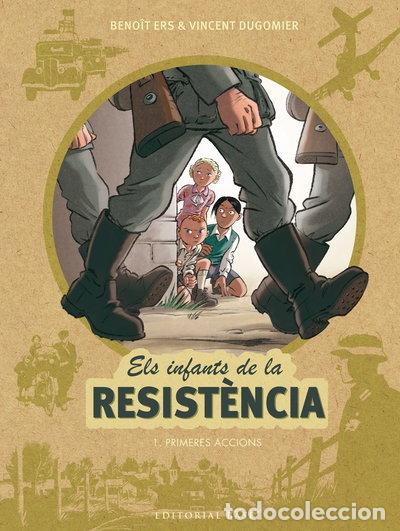 Libros: Els infants de la Resist&egrave;ncia 1. Primeres accions- 9788416587667