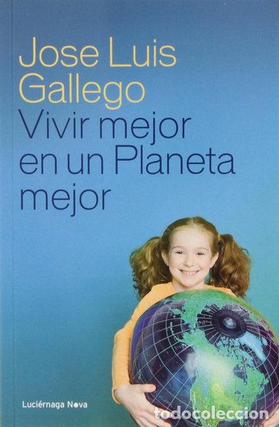 Libros: Vivir mejor en un planeta mejor- 9788415864110