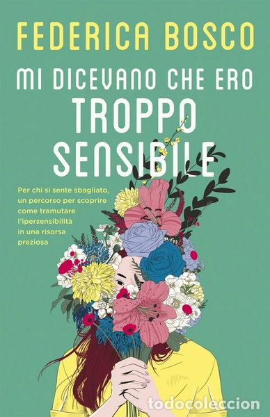 books: Mi dicevano che ero troppo sensibile- 9788869800474