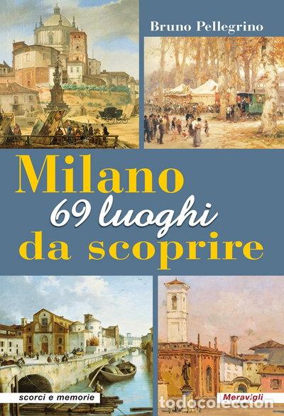 Libros: Milano. 69 luoghi da scoprire- 9788879554015