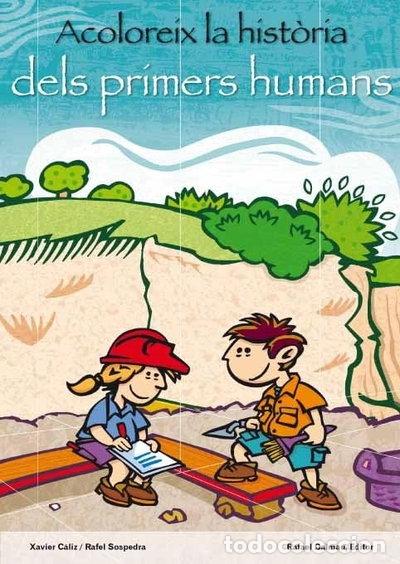 books: ACOLOREIX LA HISTORIA DELS PRIMERS HUMANS- 9788423207879