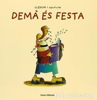 books: Dem&agrave; &eacute;s festa- 9788497661058
