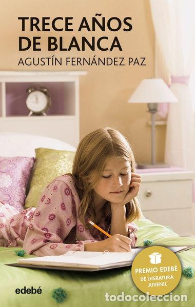 Libros: Trece a&ntilde;os de Blanca- 9788423676781