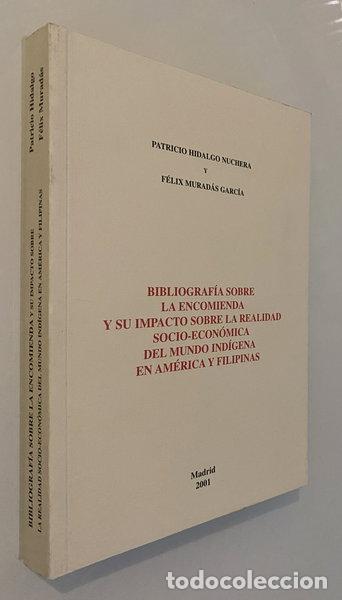 B&uuml;cher: Bibliograf&iacute;a sobre la encomienda y su impacto sobre la realidad socio-econ&oacute;mi...- 9788493224509