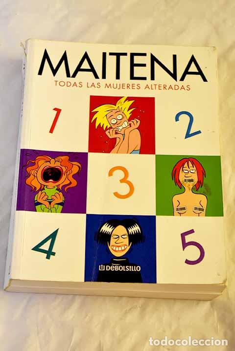 B&uuml;cher: Todas las mujeres alteradas.- Maitena