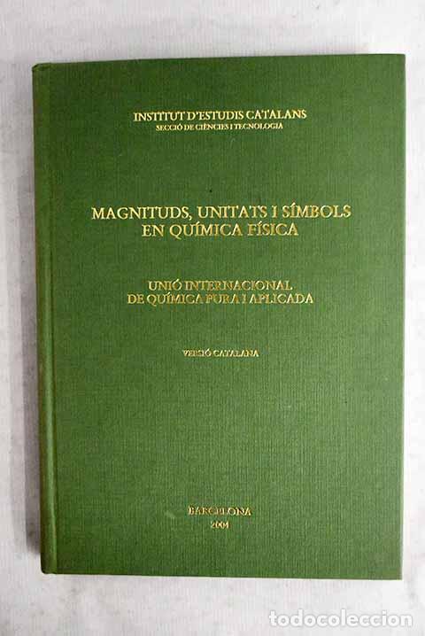 Livres: Magnituds, unitats i s&iacute;mbols en qu&iacute;mica f&iacute;sica